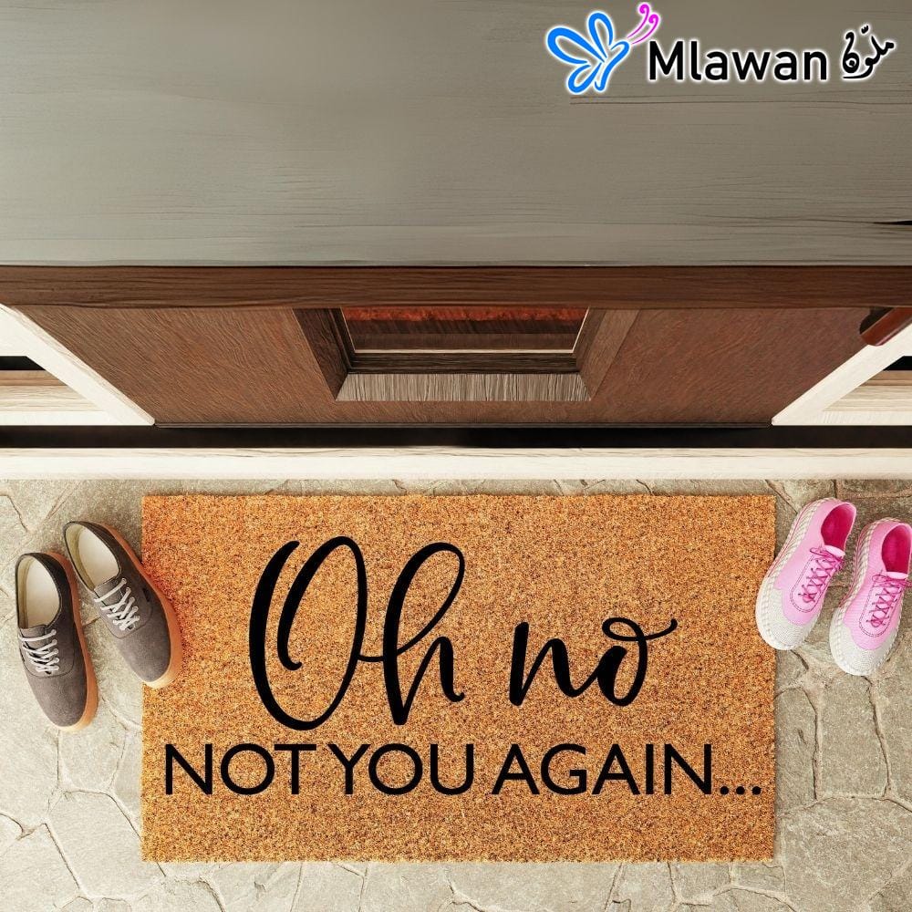 21 Funny doormat - Oh no not you again