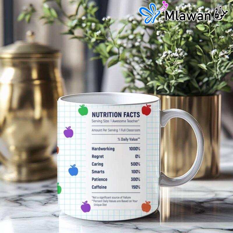 Teacher appreciation nutrition facts mug