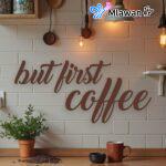 But First Coffee farmhouse charm