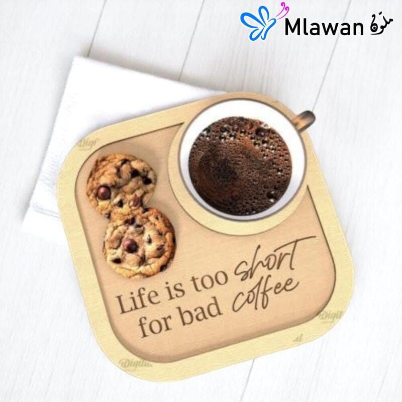 Wooden coffee tray - "Life is too short for bad coffee" Best gift for coffee lovers