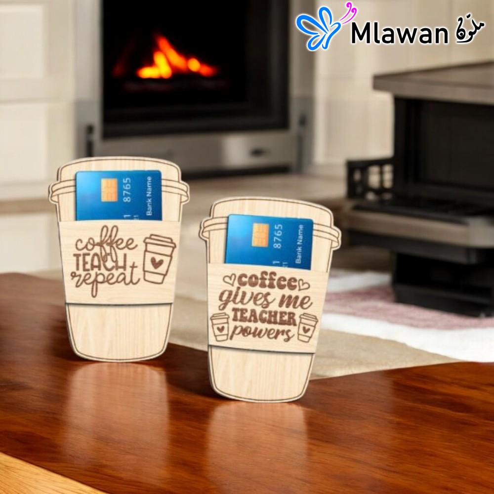 coffee-themed Teacher Gift Card Holder with customizable engraving coffee-themed Teacher Gift Card Holder with customizable engraving